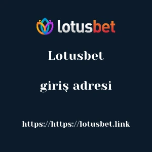 Lotusbet giriş adresi